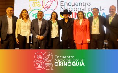 The First National Meeting for Orinoquia lays the groundwork for a sustainable development agenda